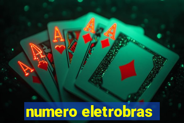 numero eletrobras